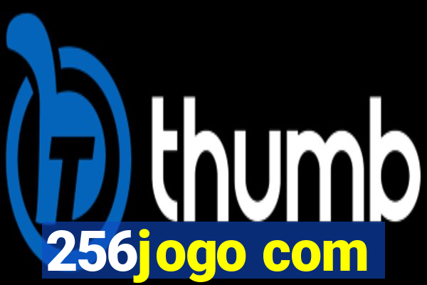 256jogo com
